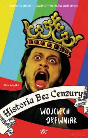 Historia bez cenzury - Wojciech Drewniak [KSIĄŻKA]
