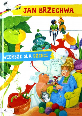 Jan brzechwa. Wiersze dla dzieci (twarda) [KSIĄŻKA]