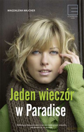 Jeden wieczór w Paradise - Magdalena Majcher [KSIĄŻKA]
