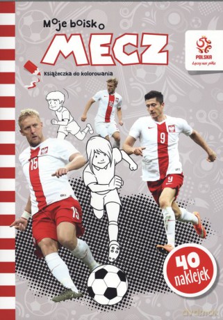 Mecz. Moje boisko. Książeczka do kolorowania PZPN [KSIĄŻKA]