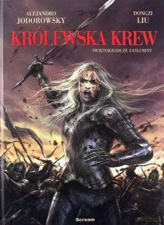 Świętokradcze zaślubiny. Królewska krew (Tom 1) - Alexandro Jodorowsky (twarda) [KSIĄŻKA]