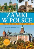 Zamki w Polsce - Maciej Węgrzyn [KSIĄŻKA]