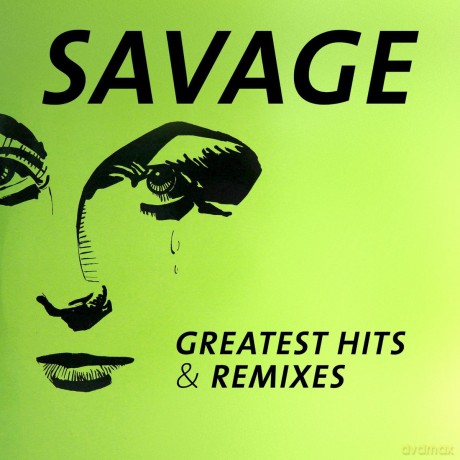 Savage: Greatest Hits & Remixes [2CD]