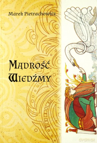 Mądrość wiedźmy - Marek Pietrachowicz [KSIĄŻKA]
