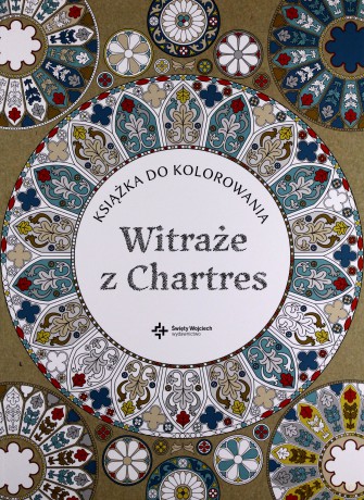 Witraże z Chartres [KSIĄŻKA]