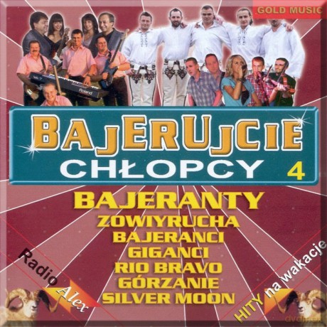 Hity na wakacje: Bajerujcie Chłopcy 4 [CD]
