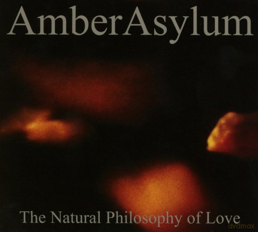 Amber Asylum: The Natural Philosophy Of Love (digipack) [CD]