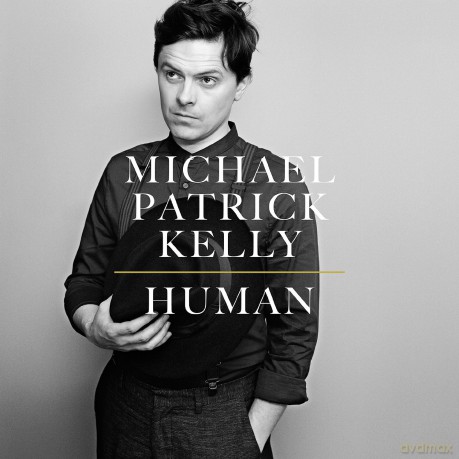 Michael Patrick Kelly: Human [CD]