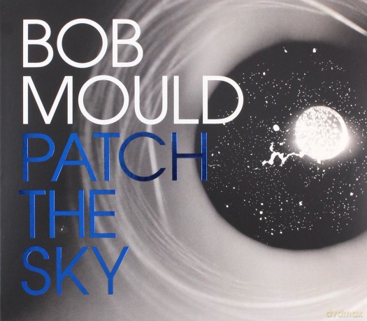 Bob Mould: Patch The Sky [CD]