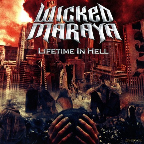 Wicked Maraya: Lifetime In Hell [CD]