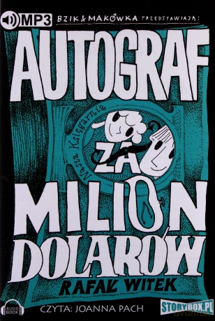Autograf za milion dolarów. Bzik i makówka - Rafał Witek [AUDIOBOOK] [CD]