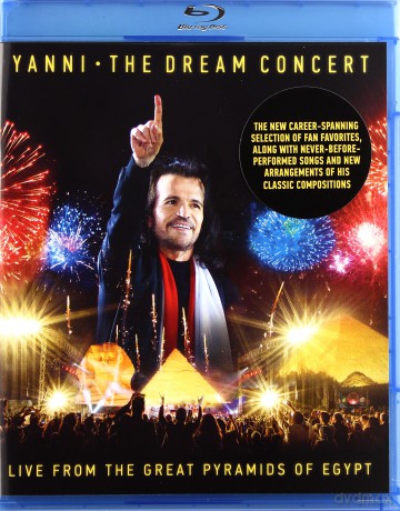 Yanni: The Dream Concert: Live from the Great Pyramids of Egypt [Blu-Ray]