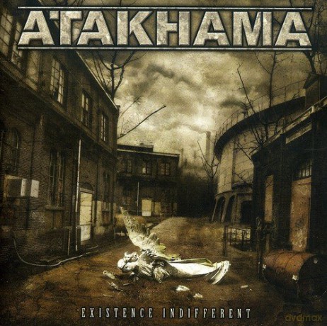 Atakhama: Existence Indifferent [CD]