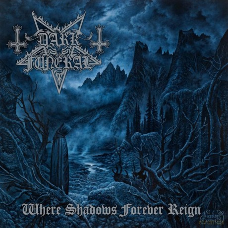 Dark Funeral: Where Shadows Forever Reign (Limited) (digipack) [CD]