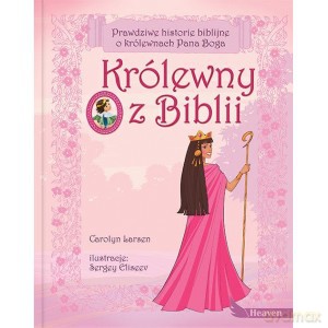 Królewny z Biblii - Carolyn Larsen (twarda) [KSIĄŻKA]