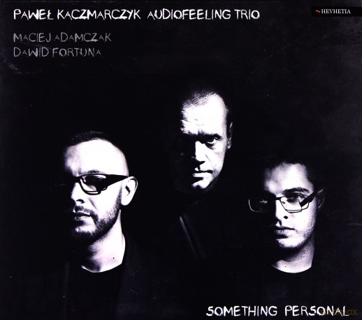 Paweł Kaczmarczyk Audiofeeling Trio: Something Personal [CD]