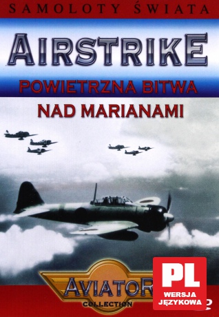 Encyklopedia Samoloty Świata: Bitwa powietrzna nad marianami [DVD]