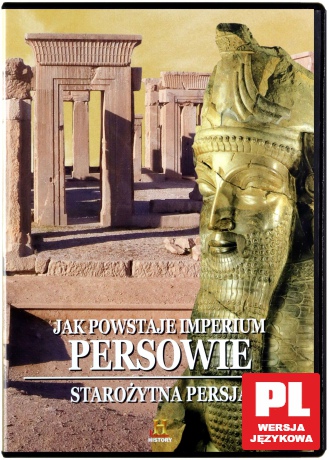 Tajemnice Starożytnych Cywilizacji 47: Jak powstaje imperium - Persowie [DVD]
