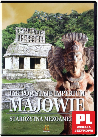 Tajemnice Starożytnych Cywilizacji 52: Jak powstaje imperium - Majowie [DVD]