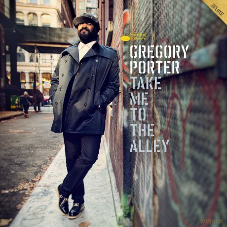 Gregory Porter: Take Me To The Alley (Deluxe) [CD]+[DVD]