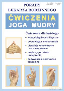 Ćwiczenia joga mudry. Porady lekarza rodzinnego [KSIĄŻKA]
