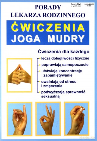 Ćwiczenia joga mudry. Porady lekarza rodzinnego [KSIĄŻKA]