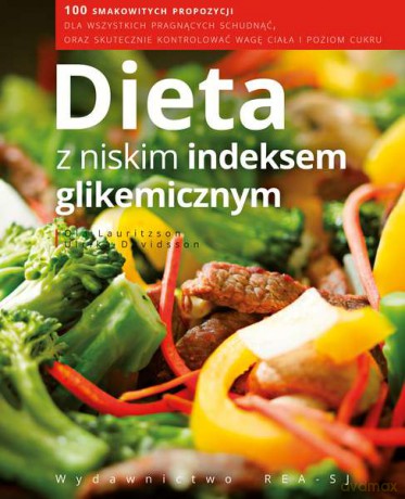 Dieta z niskim indeksem glikemicznym - Ulrika Davidsson, Ola Lauritzson [KSIĄŻKA]