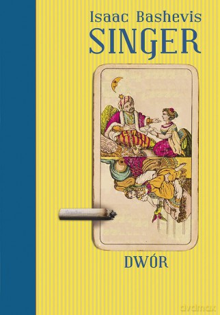 Dwór - Isaac Bashevis Singer (twarda) [KSIĄŻKA]