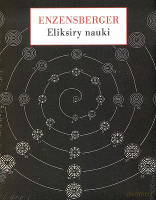 Eliksiry nauki - Hans Magnus Enzensberger (twarda) [KSIĄŻKA]