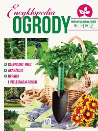 Encyklopedia ogrody (twarda) [KSIĄŻKA]