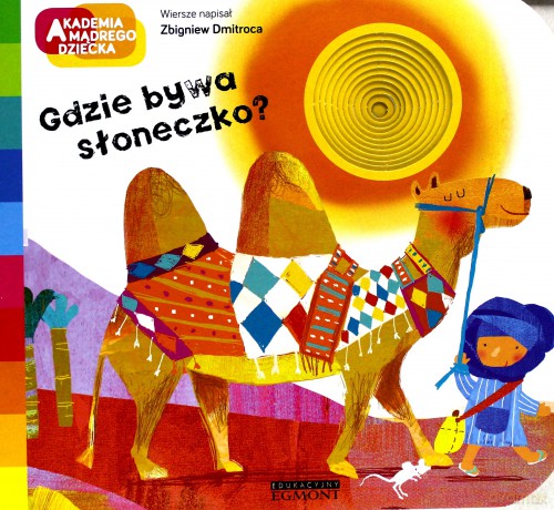 Gdzie bywa słoneczko. Akademia mądrego dziecka - Zbigniew Dmitroca (twarda) [KSIĄŻKA]