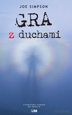 Gra z duchami - Joe Simpson [KSIĄŻKA]