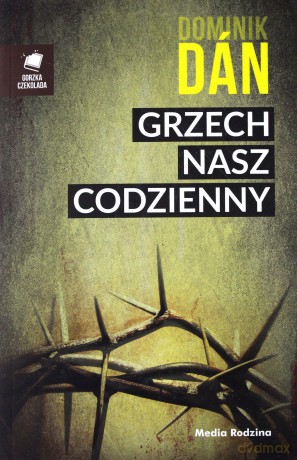 Grzech nasz codzienny - Dominik Dan [KSIĄŻKA]