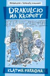 Klątwa faraona. Drakulcio ma kłopoty - Sergiusz Pinkwart, Magdalena Pinkwart [KSIĄŻKA]
