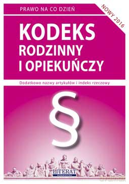 Kodeks rodzinny i opiekuńczy 2016 [KSIĄŻKA]
