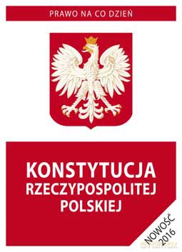 Konstytucja Rzeczypospolitej Polskiej 2016 [KSIĄŻKA]