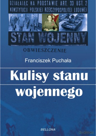 Kulisy stanu wojennego - Franciszek Puchała [KSIĄŻKA]