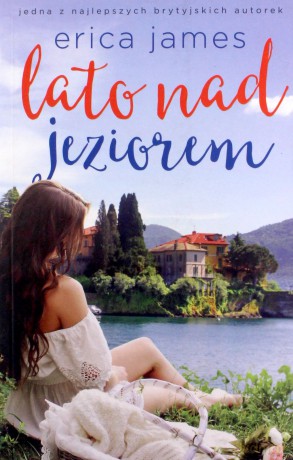 Lato nad jeziorem - Erica James [KSIĄŻKA]