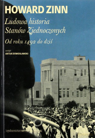 Ludowa historia Stanów Zjednoczonych od roku 1492 do dziś - Howard Zinn (twarda) [KSIĄŻKA]