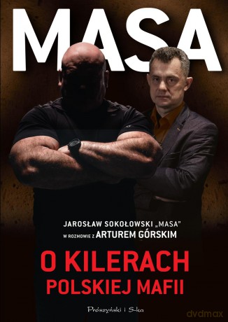 Masa o kilerach polskiej mafii - Artur Górski [KSIĄŻKA]