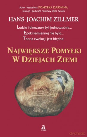 Największe pomyłki w dziejach Ziemi - Hans-Joachim Zillmer [KSIĄŻKA]