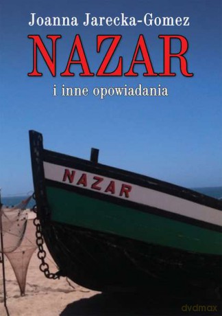 Nazar i inne opowiadania - Joanna Jarecka-Gomez [KSIĄŻKA]