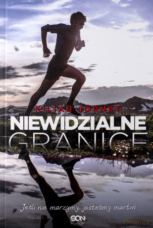 Niewidzialne granice - Kilian Jornet [KSIĄŻKA]