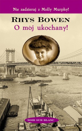 O mój ukochany - Rhys Bowen [KSIĄŻKA]