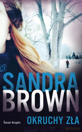 Okruchy zła - Sandra Brown [KSIĄŻKA]