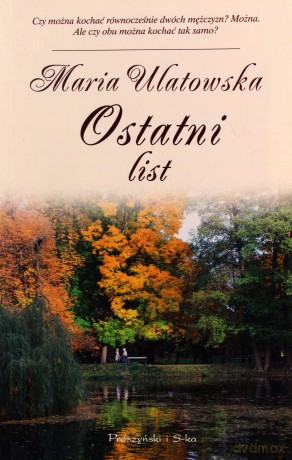 Ostatni list - Maria Ulatowska [KSIĄŻKA]