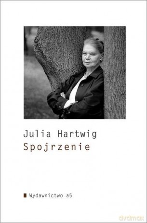 Spojrzenie - Julia Hartwig [KSIĄŻKA]