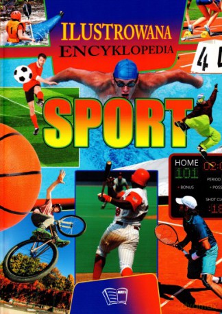 Sport. Ilustrowana encyklopedia (twarda) [KSIĄŻKA]