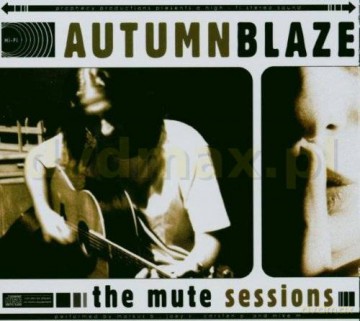Autumnblaze: Mute Sessions The (digipack) [CD]