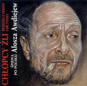 Alosza Awdiejew: Chłopcy źli (digipack) [CD]